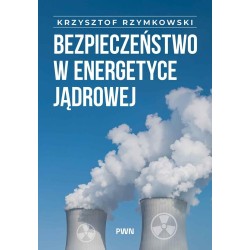 Bezpieczeństwo w energetyce jądrowej