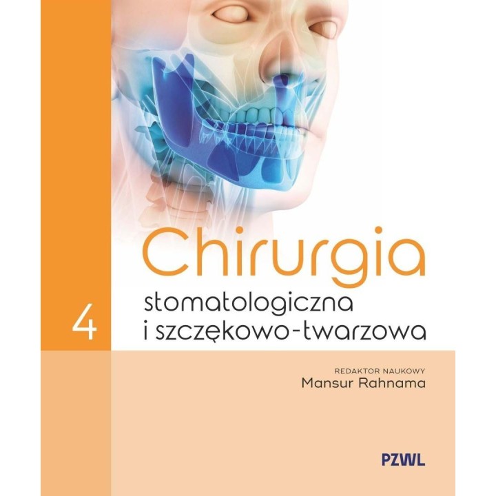 Chirurgia stomatologiczna i szczękowo-twarzowa T.4