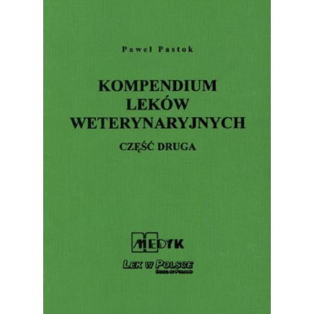 Kompendium leków weterynaryjnych część 2