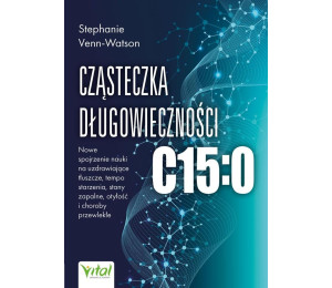 Cząsteczka długowieczności C15:0.. Nowe spojrzenie