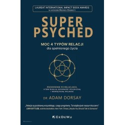 Super Psyched. Moc 4 typów relacji..