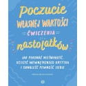 Poczucie własnej wartości. Ćwiczenia dla...