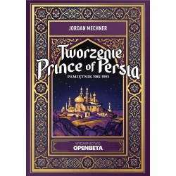 Tworzenie Prince of Persia. Pamiętnik 1985-1993