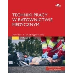 Techniki pracy w ratownictwie medycznym