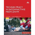 Techniki pracy w ratownictwie medycznym