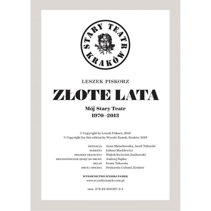 Złote lata. Mój Stary Teatr 1970-2013