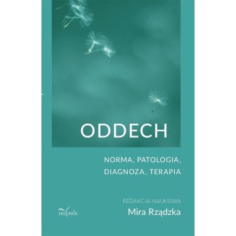Oddech. Norma, patologia, diagnoza, terapia