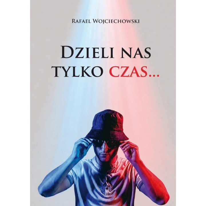 Dzieli nas tylko czas...