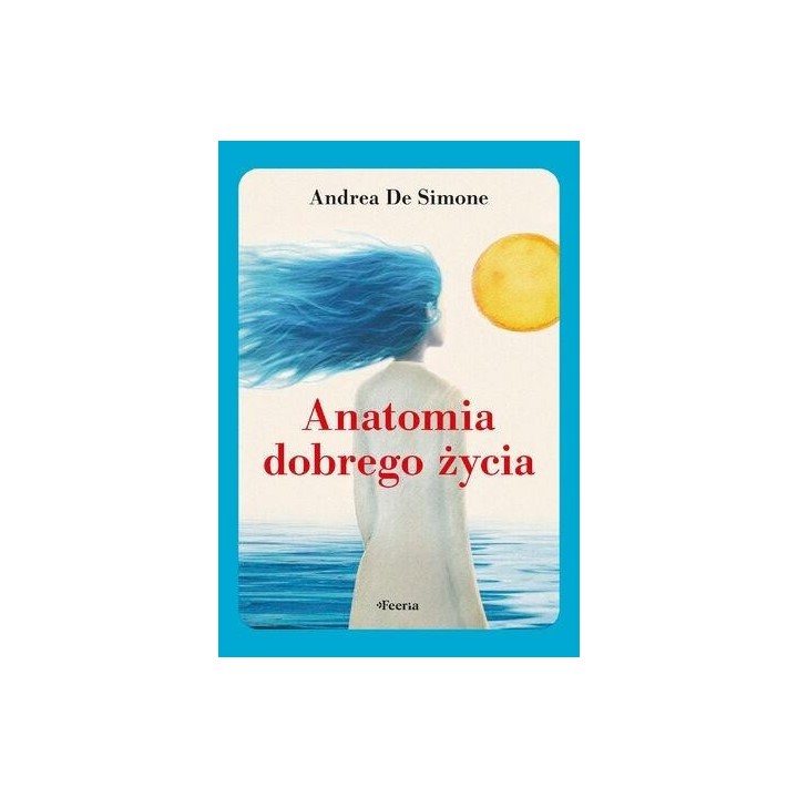 Anatomia dobrego życia