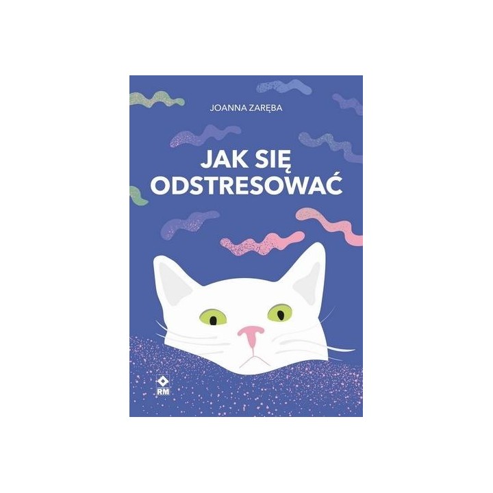 Jak się odstresować