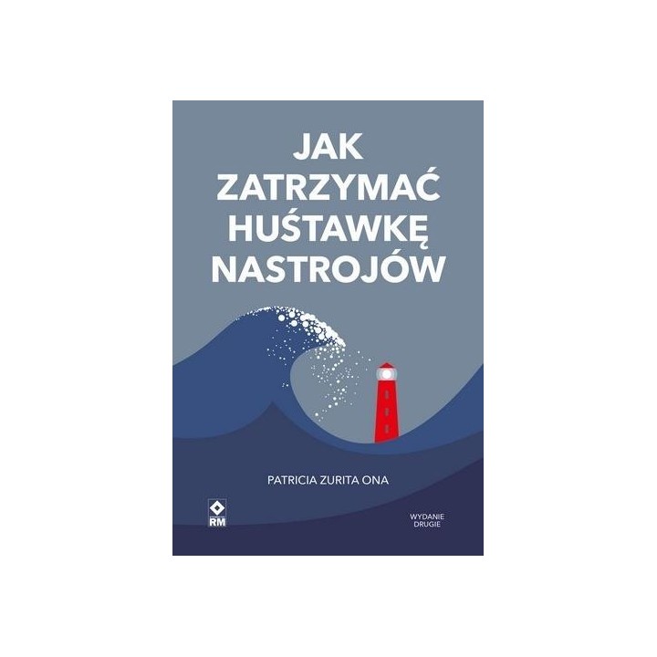 Jak zatrzymać huśtawkę nastrojów