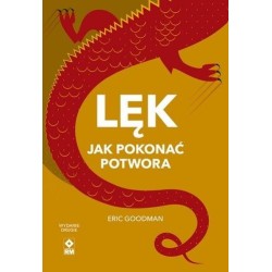 Lęk Jak pokonać potwora