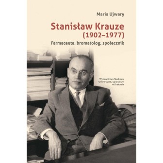 Stanisław Krauze (1902-1977). Farmaceuta...