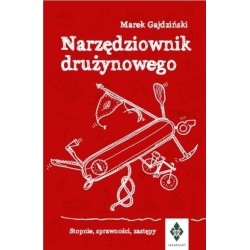 Narzędziownik drużynowego. Stopnie, sprawności...