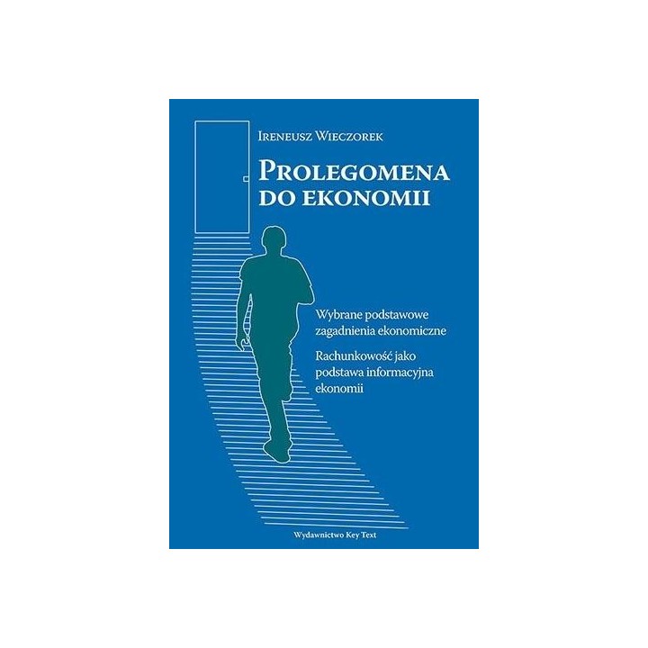 Prolegomena do ekonomii. Wybrane podstawowe...