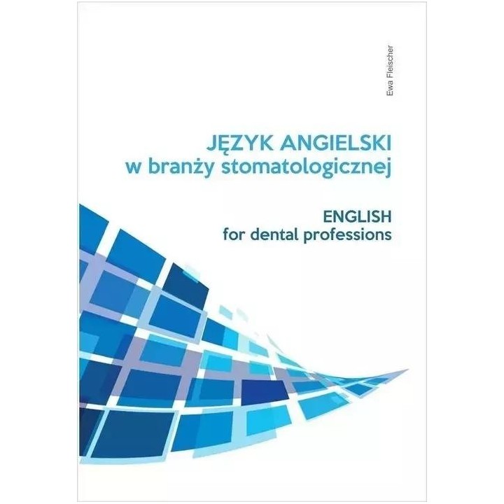 Język angielski w branży stomatologicznej