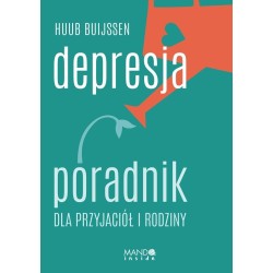 Depresja. Poradnik dla przyjaciół i rodziny