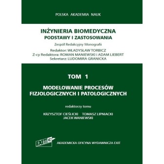 Inżynieria biomedyczna T.1 Modelowanie procesów...