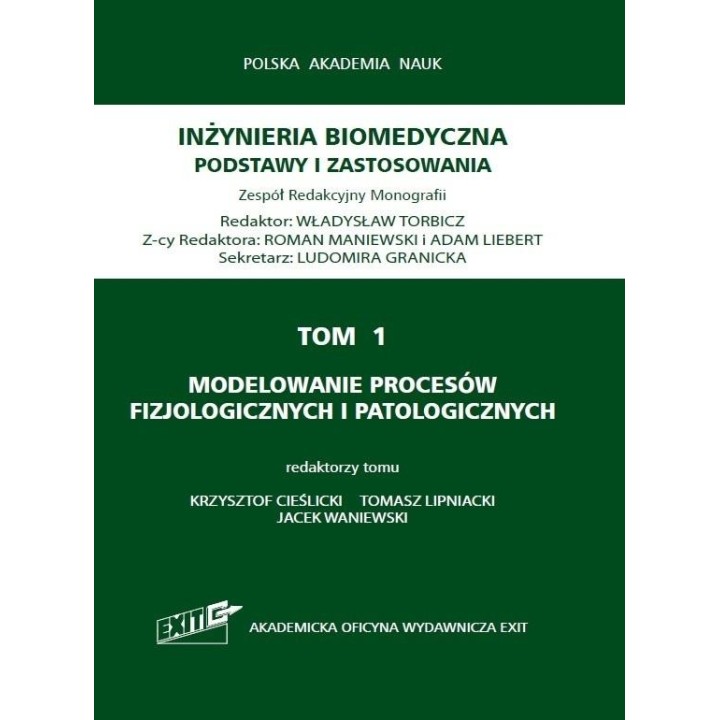 Inżynieria biomedyczna T.1 Modelowanie procesów...