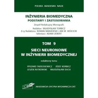 Inżynieria biomedyczna T.9 Sieci neuronowe w...