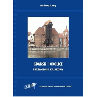 Gdańsk i okolice. Przewodnik kajakowy wyd.2