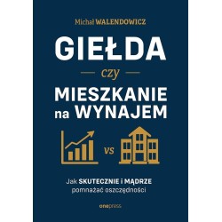 Giełda czy mieszkanie na wynajem