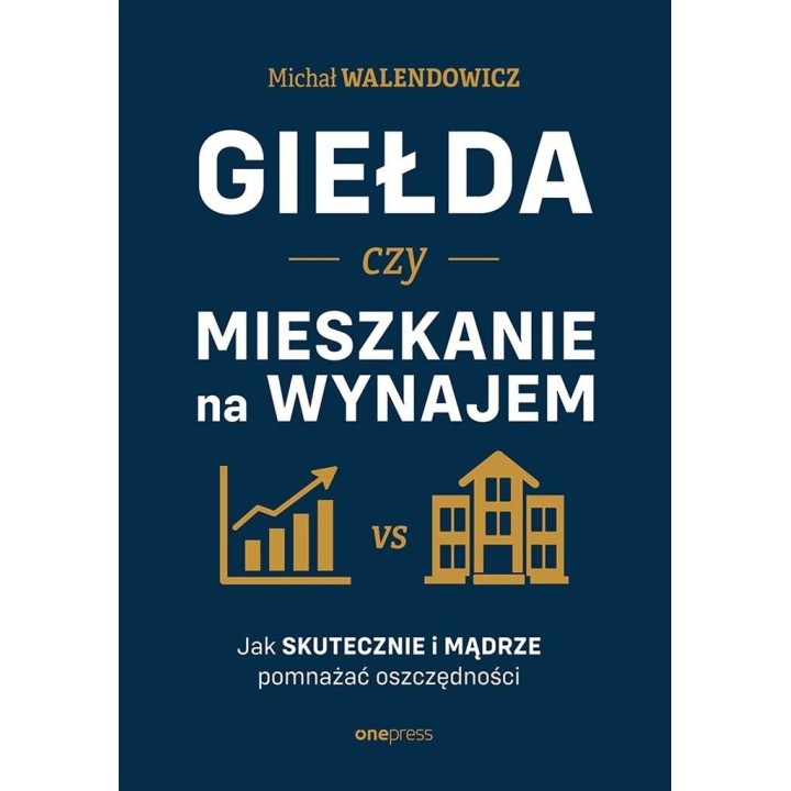 Giełda czy mieszkanie na wynajem