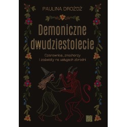 Demoniczne dwudziestolecie