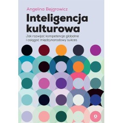 Inteligencja kulturowa. Jak rozwijać kompetencje..