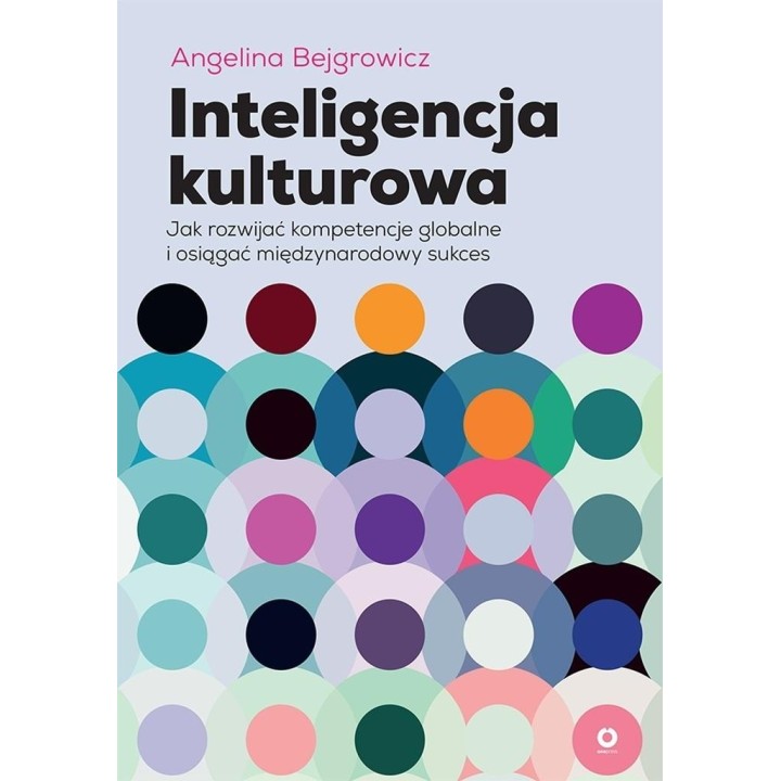 Inteligencja kulturowa. Jak rozwijać kompetencje..