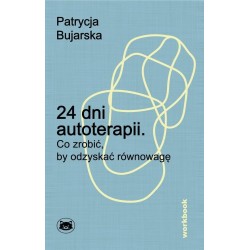 24 dni autoterapii. Co zrobić, by odzyskać..