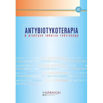 Antybiotykoterapia w praktyce lekarza rodzinnego