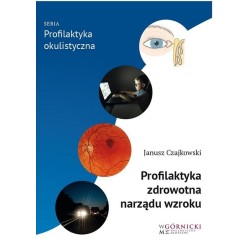 Profilaktyka zdrowotna narządu wzroku