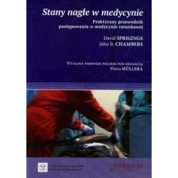 Stany nagłe w medycynie. Praktyczny przewodnik...