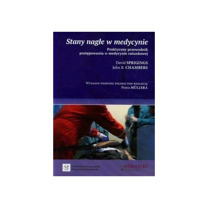 Stany nagłe w medycynie. Praktyczny przewodnik...