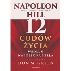 12 cudów życia według Napoleona Hilla