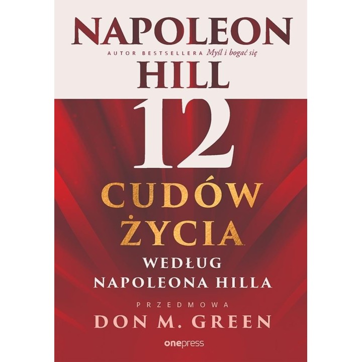 12 cudów życia według Napoleona Hilla