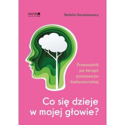 Co się dzieje w mojej głowie?