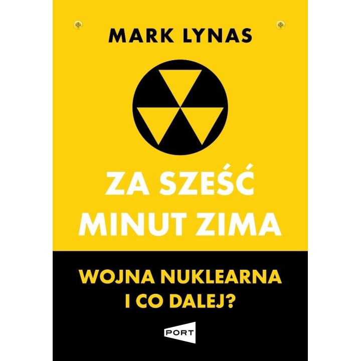 Za sześć minut zima. Wojna nuklearna i co dalej?