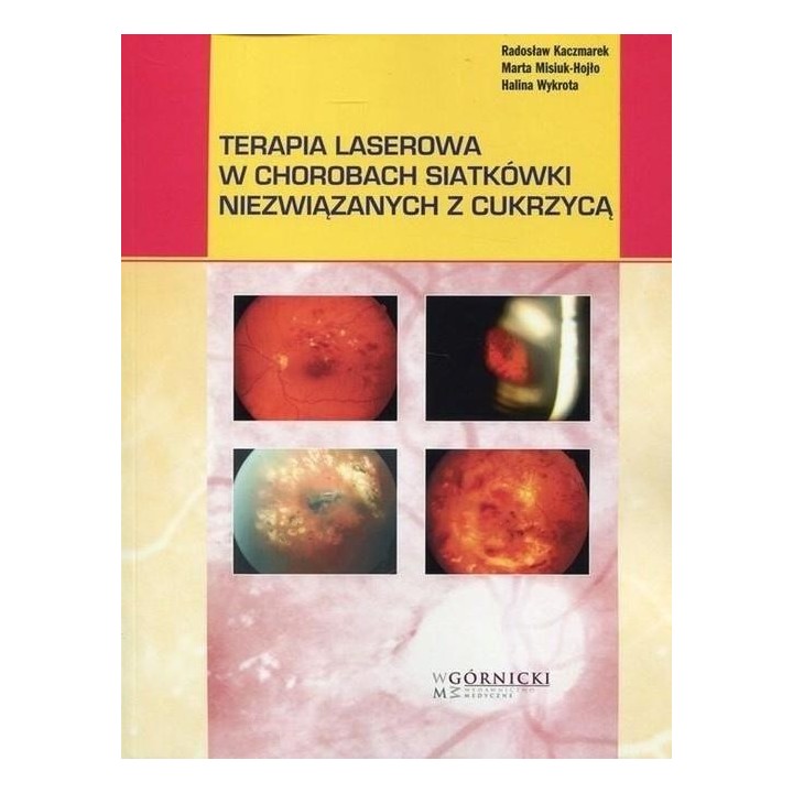 Terapia laserowa w chorobach siatkówki...