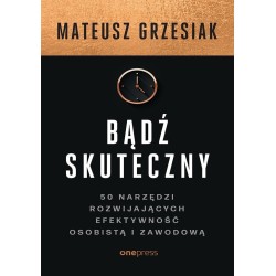 Bądź skuteczny