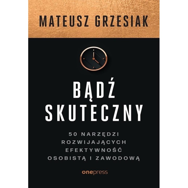 Bądź skuteczny