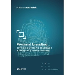 Personal branding, czyli jak skutecznie zbudować..