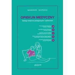 Opiekun medyczny. Zabiegi medyczno-pielęgnacyjne