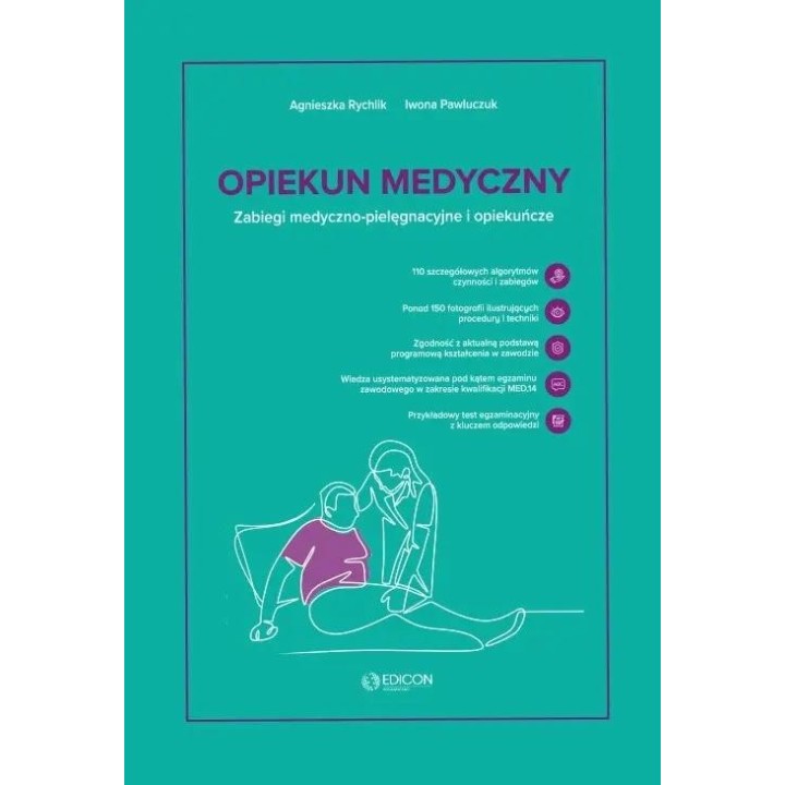Opiekun medyczny. Zabiegi medyczno-pielęgnacyjne