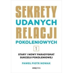 Stary i nowy paradygmat sukcesji pokoleniowej T.1