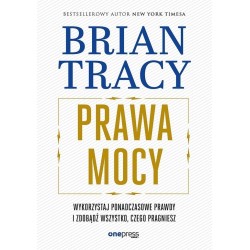 Prawa mocy. Wykorzystaj ponadczasowe prawdy...