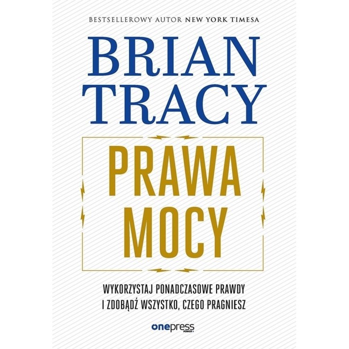 Prawa mocy. Wykorzystaj ponadczasowe prawdy...
