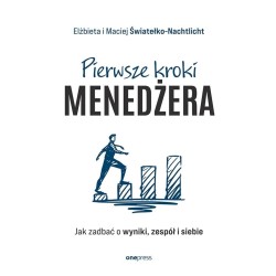 Pierwsze kroki menedżera. Jak zadbać o wyniki...
