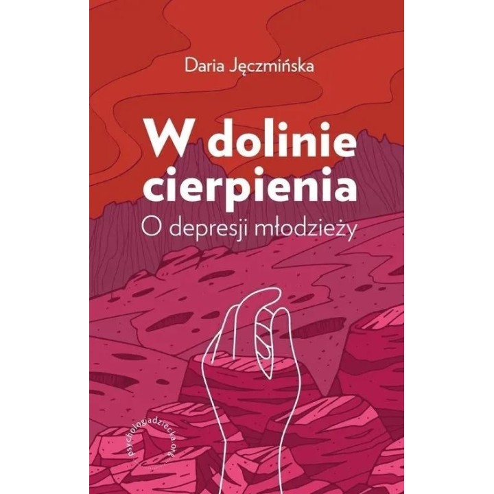 W dolinie cierpienia O depresji młodzieży